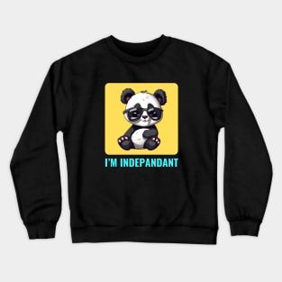 I'm Indepandant | Panda Pun Crewneck Sweatshirt